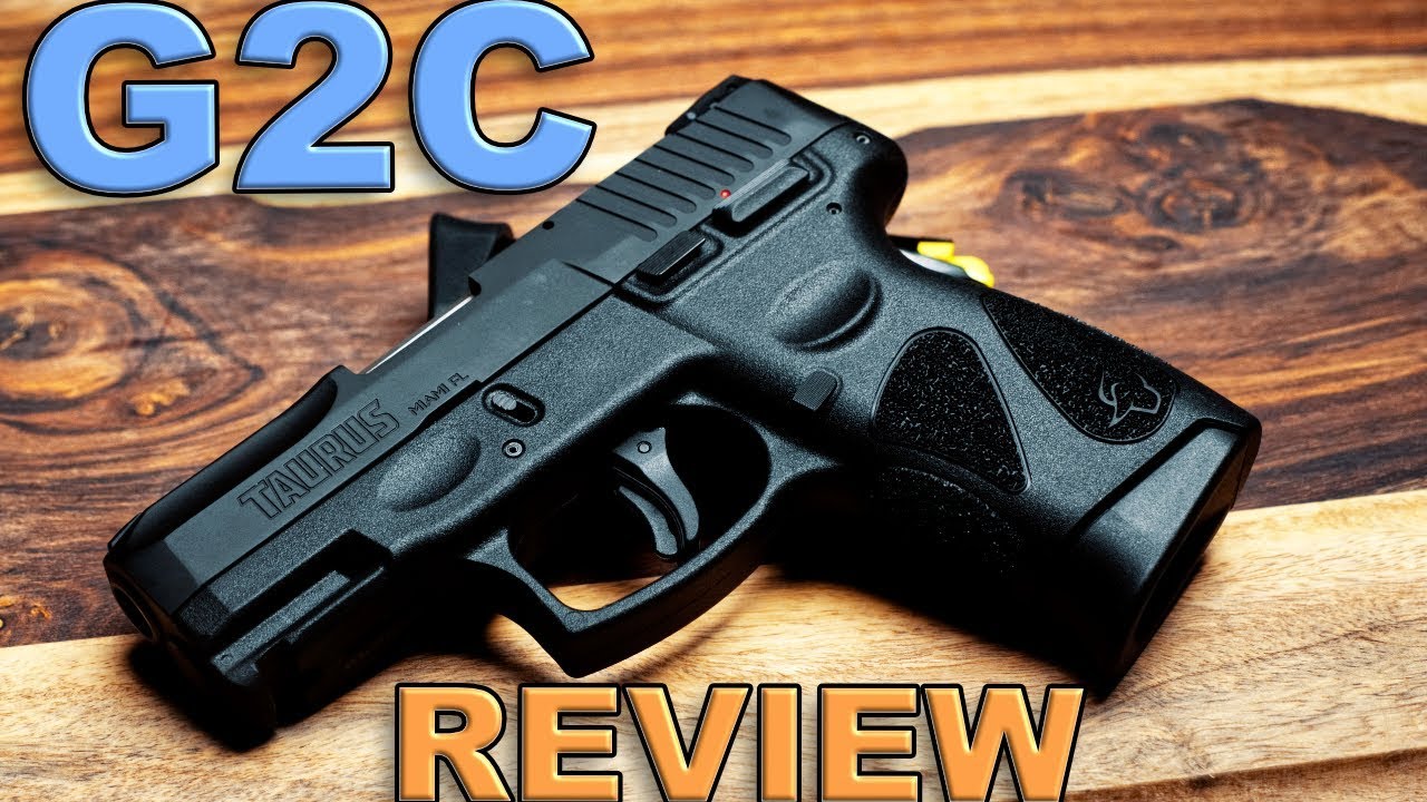 Taurus g2c review 2018